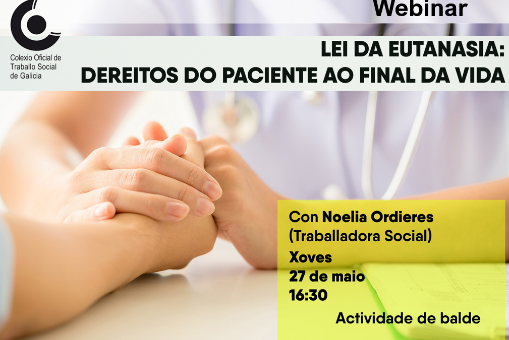 Webinar [Lei da Eutanasia: Dereitos do paciente ao final da vida]