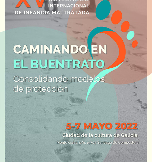 XV Congreso Internacional da Infancia Maltratada [Camiñando no bo trato. Consolidando modelos de protección]