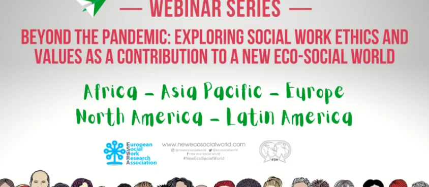 Serie de seminarios web: Máis alá da pandemia: Explorando a ética e os valores do Traballo Social como contribución a un novo mundo ecosocial