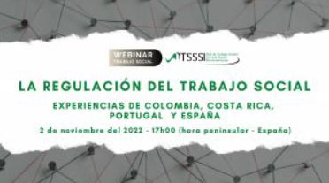 Webinar “La regulación del Trabajo Social: Experiencias de Colombia, Costa Rica, Portugal y España”