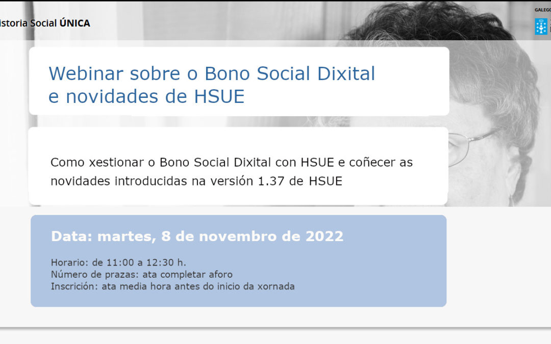 Webinar para coñecer o novo Bono Social Dixital e as últimas novidades de HSUE