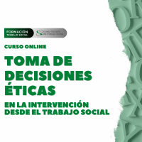 Toma de decisións éticas na intervención desde o traballo social: modelos, ferramentas de apoio e casos prácticos
