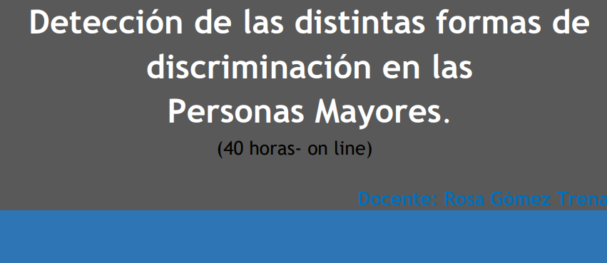 Detección das distintas formas de discriminación ás persoas maiores