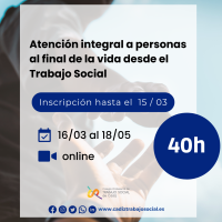 Atención integral a persoas ao final da vida desde o Traballo Social