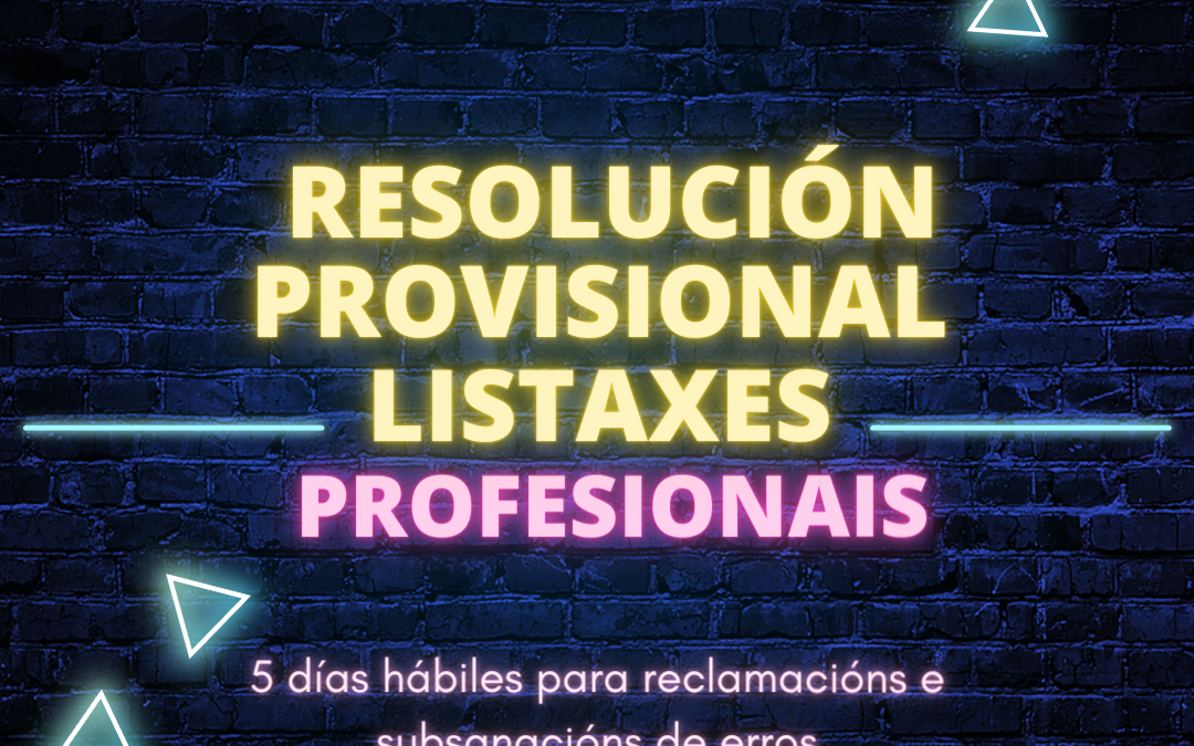 Resolución provisional de novas altas de listaxes profesionais e ampliación de prazo para a actualización de datos