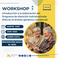 Workshop “Elaboración (PAI) Programa de Atención Individualizada no Ámbito Xeriátrico Residencial