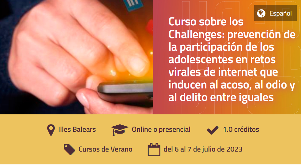 Curso sobre challenges: prevención da participación de adolescentes en retos virais de internet que inducen ao acoso, ó odio e ó delito entre iguais