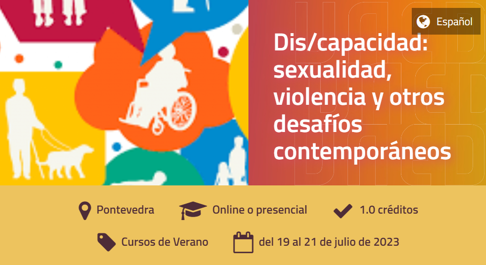 Dis/apacidade: sexualidade, violencia e outros desafíos contemporáneos