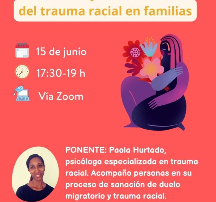 Escenarios e consecuencias do trauma racial en familias