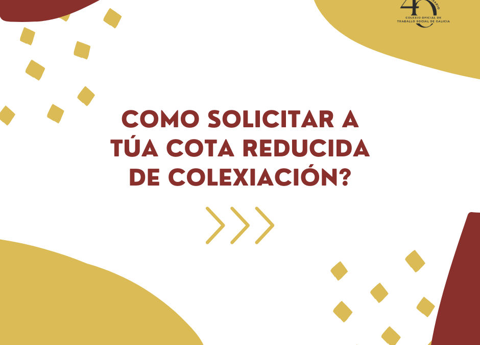 Solicita a cota reducida de colexiación antes do 30 de xuño