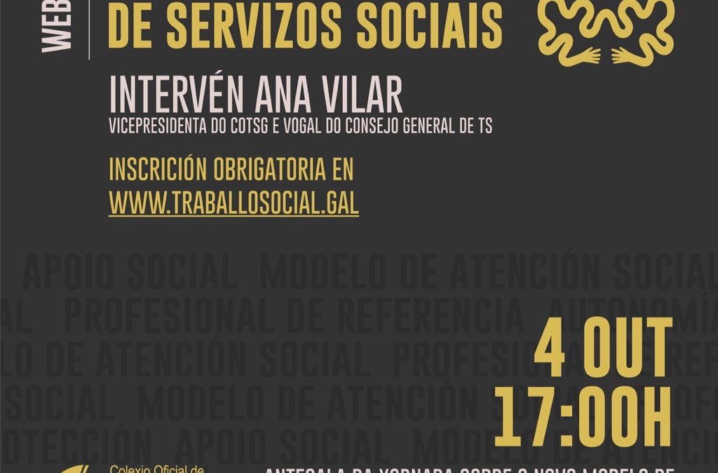 O COTSG organiza o 4 de outubro unha webinar sobre o novo modelo de Servizos Sociais dende o Traballo Social