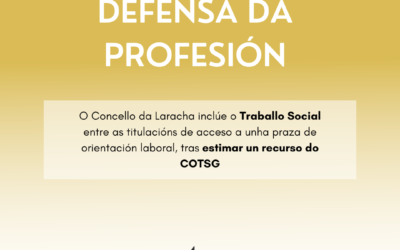 Defensa da Profesión: o Concello da Laracha inclúe ao Traballo Social nun proceso selectivo tras un recurso do COTSG