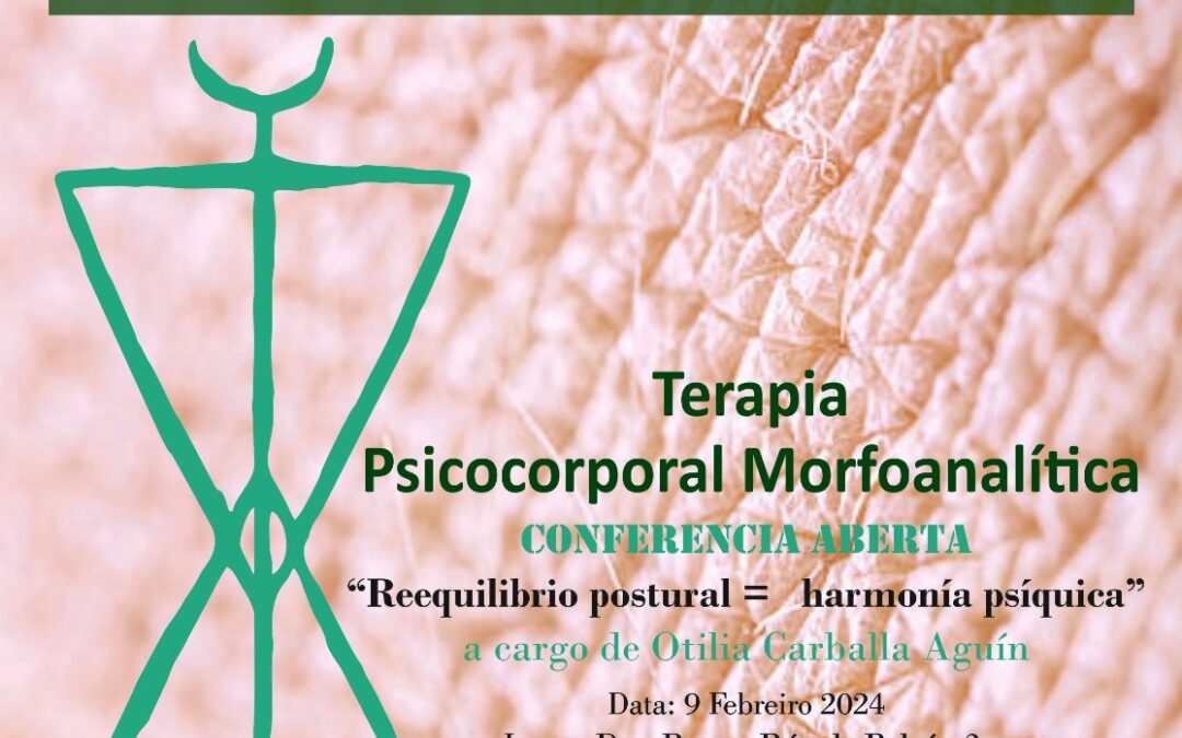 Conferencia aberta: “reequilibrio postural = harmonía psíquica”