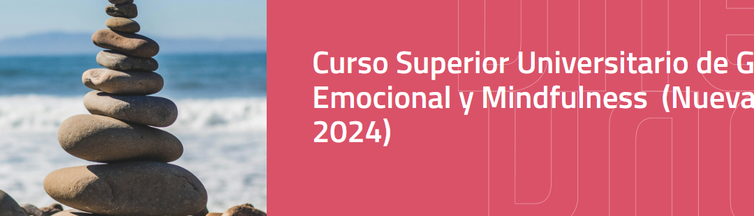 Curso superior universitario de Xestión Emocional e Mindfunlness