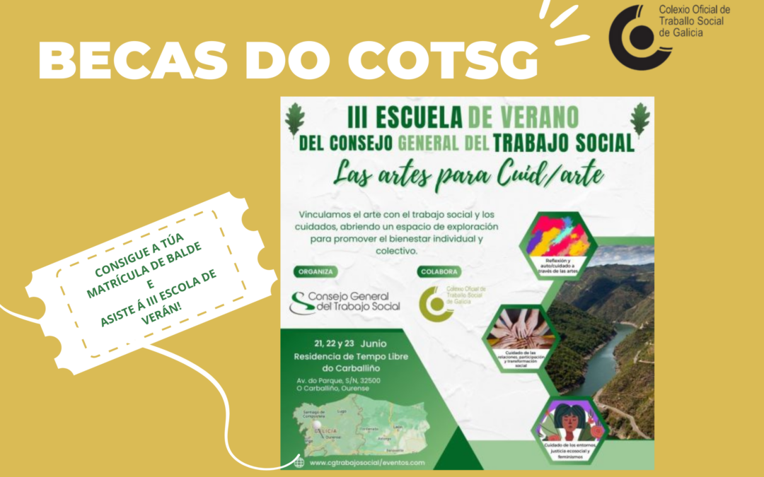 BOLSAS DO COTSG PARA A III ESCOLA DE VERÁN 2024. ¿QUERES ACUDIR?