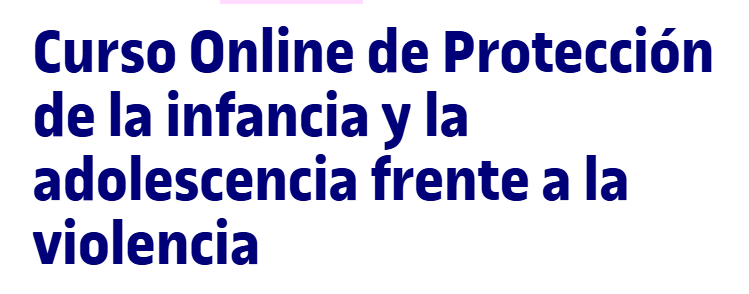 Curso Online de Protección da infancia e a adolescencia fronte á violencia