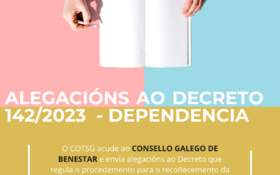 Consello de Benestar e ALEGACIÓNS ao Decreto que regula o procedemento para a Atención á Dependencia