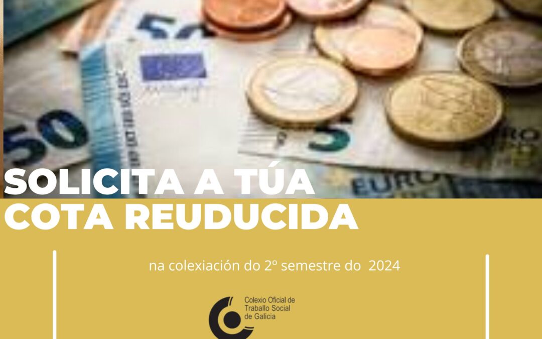 SOLICITA A COTA REDUCIDA DE COLEXIACIÓN DO 2º SEMESTRE ATA O 15 DE DECEMBRO