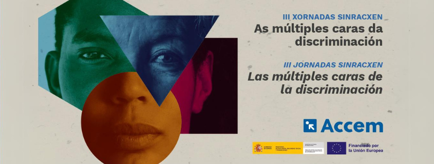 III Xornadas Sinracxen: As múltimples caras da discriminación