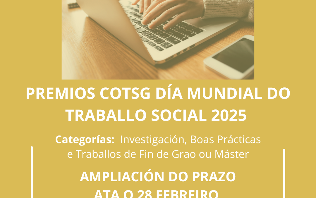 PREMIOS DO DÍA MUNDIAL DO TRABALLO SOCIAL. PRAZO AMPLIADO