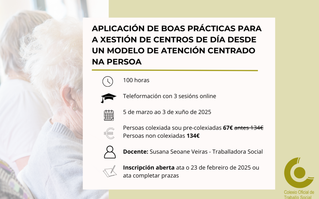 Aplicación de boas prácticas para a xestión de centros de día desde un modelo de atención centrado na persoa