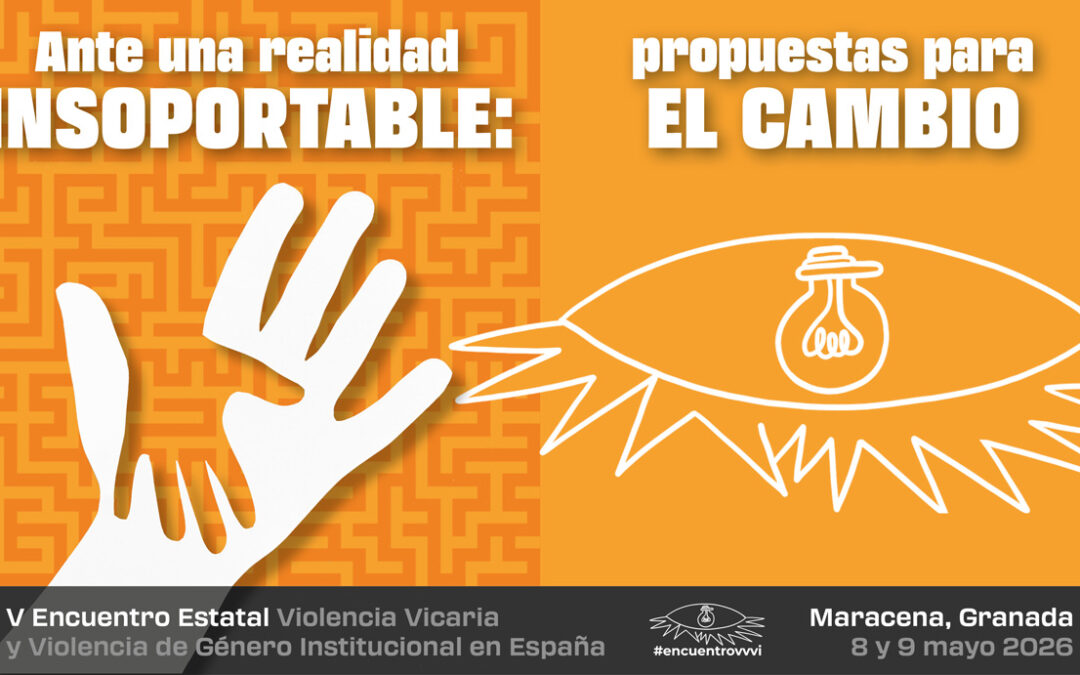 V Encuentro estatal violencia vicaria y violencia de género institucional en España