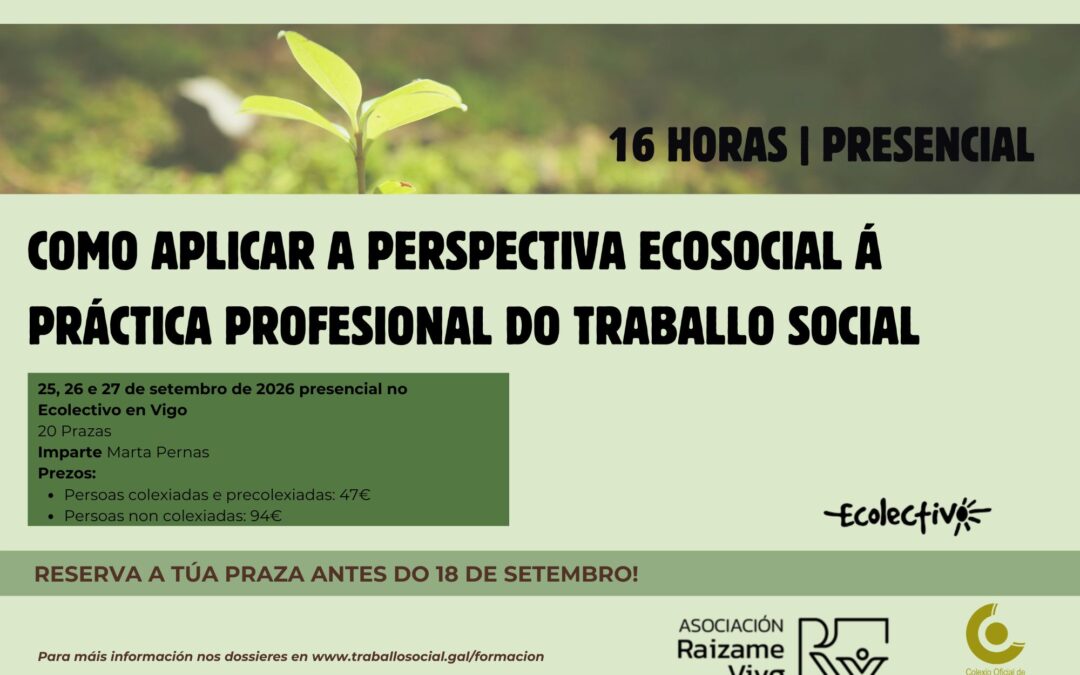 Como aplicar a perspectiva ecosocial á práctica profesional do Traballo Social