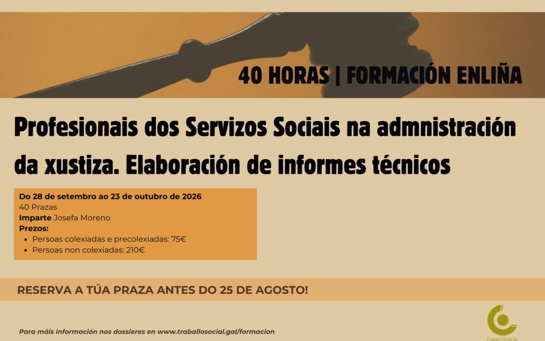 Profesionais dos Servizos Sociais na admnistración da xustiza. Elaboración de informes técnicos