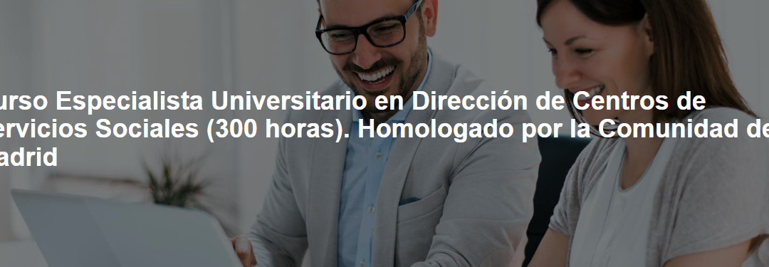 Especialista Universitario en Dirección de Servicios Sociales
