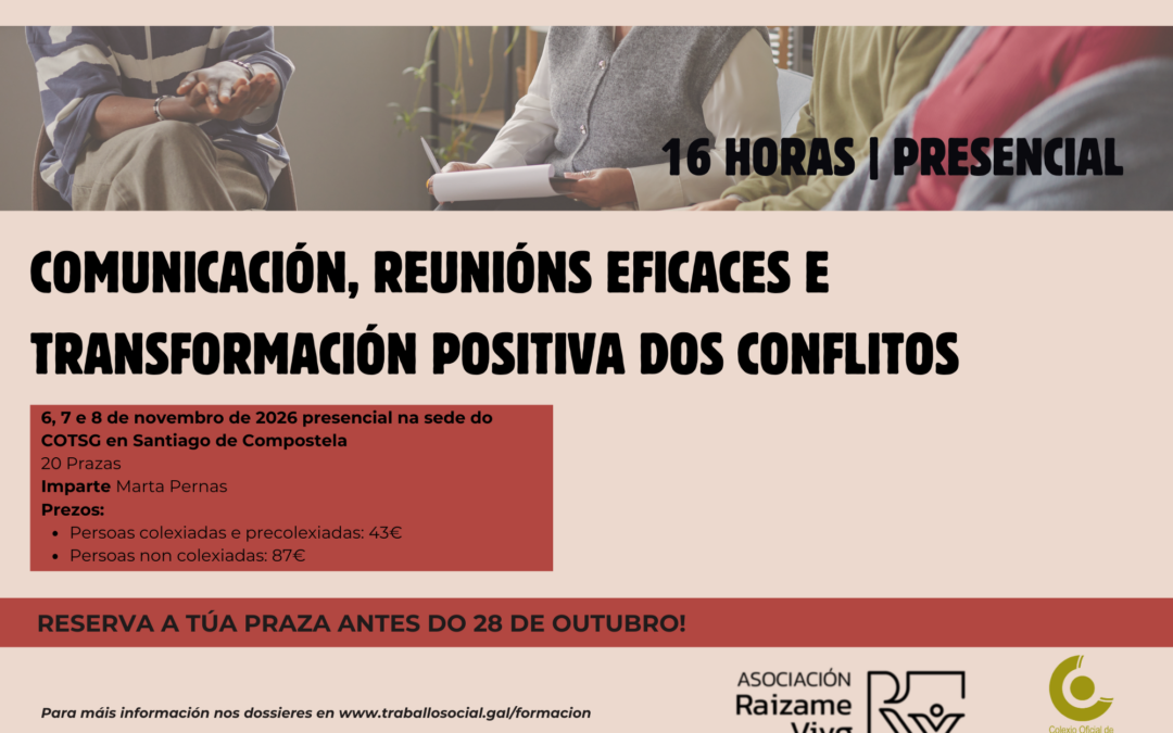 Comunicación, reunións eficaces e transformación positiva dos conflitos
