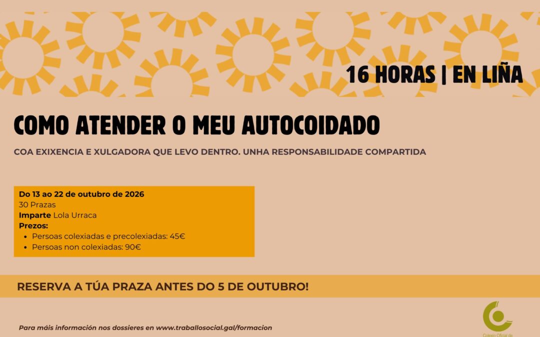 Como atender o meu autocoidado coa exixencia e xulgadora que levo dentro. Unha responsabilidade compartida